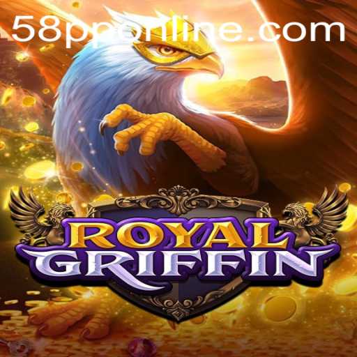 Discovering the Enchanting World of RoyalGriffin and its Unique Gameplay: 58pp